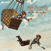 Forsyth, Guy  - The Freedom To Fail