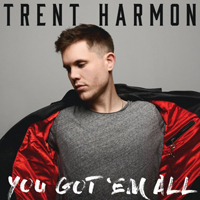 Harmon, Trent - You Got 'em All