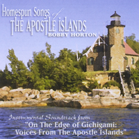 Horton, Bobby - Homespun Songs Of The Apostle Islands