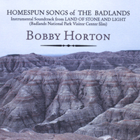 Horton, Bobby - Homespun Songs Of The Badlands