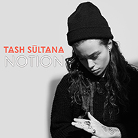 Sultana, Tash - Notion (Radio Edit) (Single)