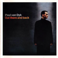 Paul van Dyk - Out There And Back (CD 1)