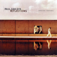 Paul van Dyk - Reflections (Special Edition) [CD 1]