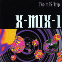 Paul van Dyk - X-Mix-1: The MFS-Trip