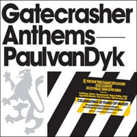 Paul van Dyk - Gatecrasher Anthems: Paul Van Dyk (CD 1)