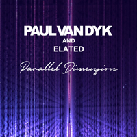 Paul van Dyk - Parallel Dimension (with Elated) (Single)