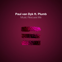 Paul van Dyk - Music Rescues Me (feat. Plumb) (Single)