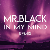 Dynoro - In My Mind (Mr. Black Remix) [Single]