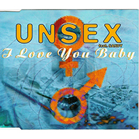 Unsex - I Love You Baby (Single) 
