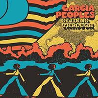 Garcia Peoples - Gliding Through (Single)