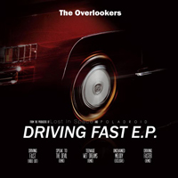 Overlookers - Driving Fast (Limited Edition)