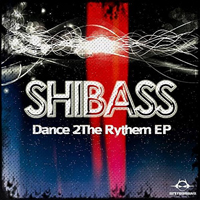ShiBass - Dance 2The Rythem