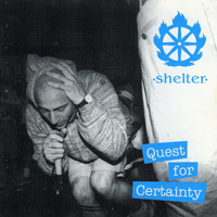 Shelter (USA) - Quest For Certainty