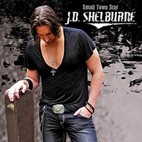 J.D. Shelburne - Smalltown Star (Single)