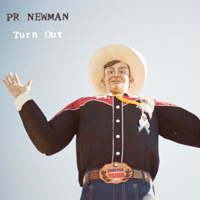 PR Newman - Turn Out