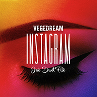 Vegedream - Instagram (with  Joe Dwet File) (Single)