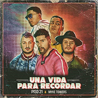 Piso 21 - Una Vida Para Recordar (feat. Myke Towers) (Single)