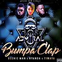 Admiral C4C - Bumpa Clap (Single) (feat. Beenie Man, Nyanda, Timaya)