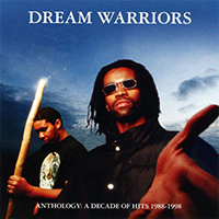 Dream Warriors - Anthology: A Decade of Hits 1988-1998