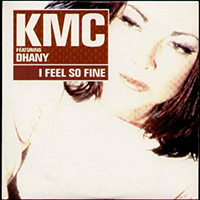 KMC - I Feel So Fine (Single)