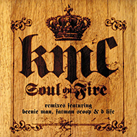 KMC - Soul On Fire (Remixes) (feat. Beenie Man, Fatman Scoop & D Life)