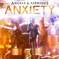 Angels & Airwaves - Anxiety (Single)