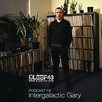 Intergalactic Gary - Bleep43 Podcast
