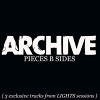 Archive - Pieces B Sides - 3 exclusive tracks from 