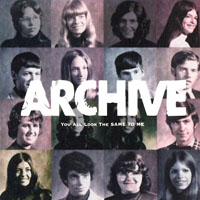 Archive - You All Look The Same To Me (Limited Edition)