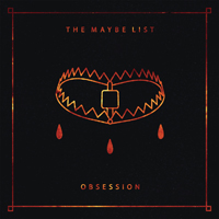 Maybe List - Obsession (Single)