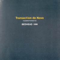 Bedhead - Transaction De Novo (2001 Re-Issue)
