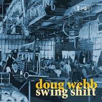 Doug Webb - Swing Shift