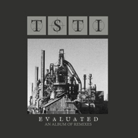 TSTI - Evaluated: An Album of Remixes