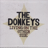 Donkeys - Living On The Other Side