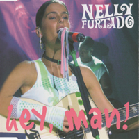 Nelly Furtado - Hey, Man! (Single)