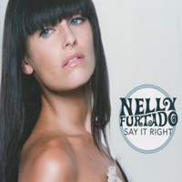 Nelly Furtado - Say It Right (Germany Single)