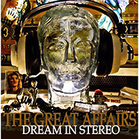 Great Affairs - Dream In Stereo