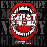 Great Affairs - Everybody Moves, Nobody Gets Hurt