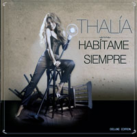 Thalia - Habmtame Siempre (Deluxe Edition)