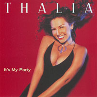 Thalia - It's My Party