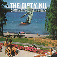 Dirty Nil - Summer Mix-Tape Volume Two (Single)