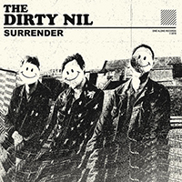 Dirty Nil - Surrender (Single)