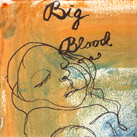 Big Blood - Strange Maine 11.04.06
