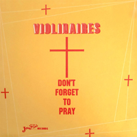 Violinaires - Don't Forget to Pray