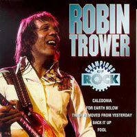 Robin Trower - Champions Of Rock