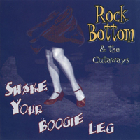 Rock Bottom - Shake Your Boogie Leg