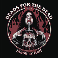 Heads For The Dead - Slash 'n' Roll (EP)