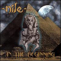 Nile - In the Beginning
