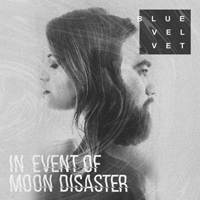 Blue Velvet (PER) - In Event Of Moon Disaster