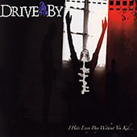 Drive By - I Hate Every Day Without You Kid